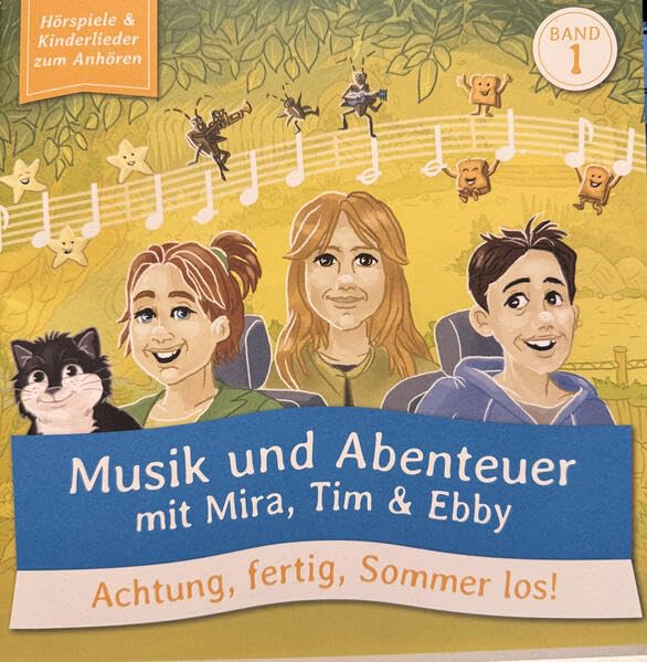 Musik und Abenteuer mit Mira, Tim & Ebby: Band 1: Achtung, fertig, Sommer los! Non-fiction