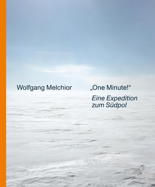 "One Minute!": Eine Expedition zum Südpol Leisure, Home & Garden