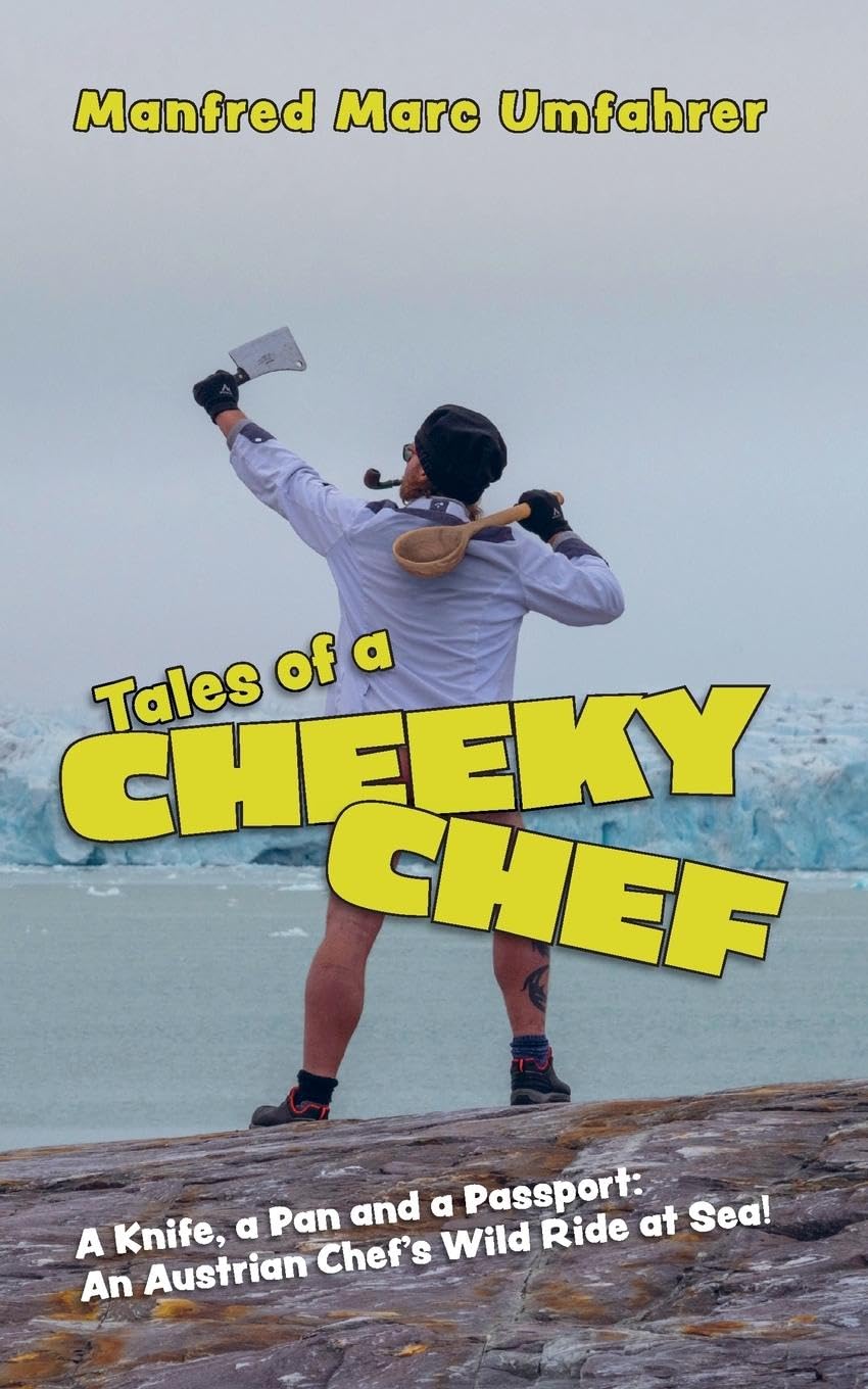 Tales of a Cheeky Chef Memories