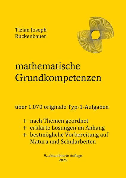 mathematische Grundkompetenzen: über 1.070 originale Typ-1-Aufgaben Study Guides