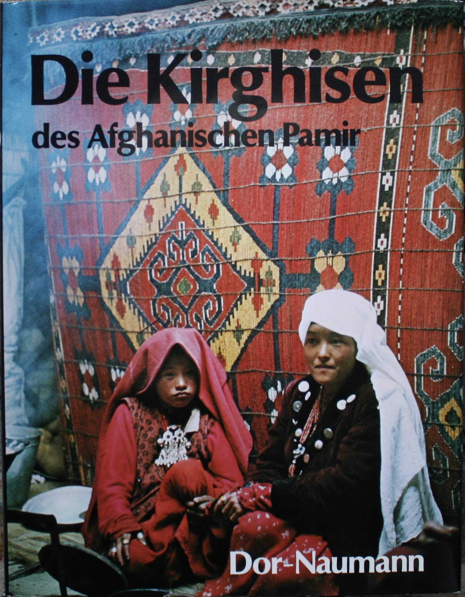 Die Kirghisen des Afghanischen Pamir General education