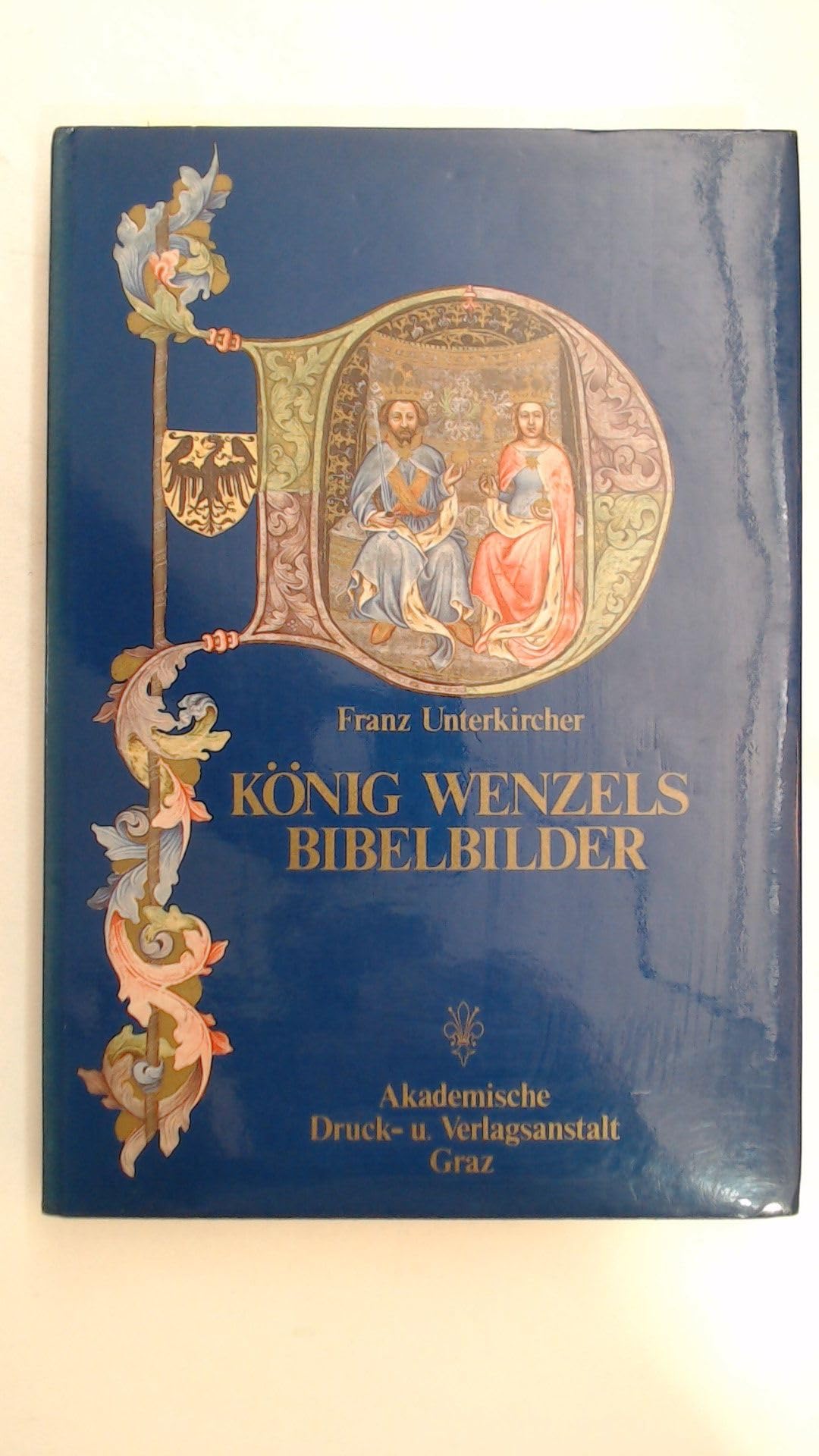 König Wenzels Bibelbilder. Die Miniaturen zur Genesis aus der Wenzelsbibel Film, Art & Culture
