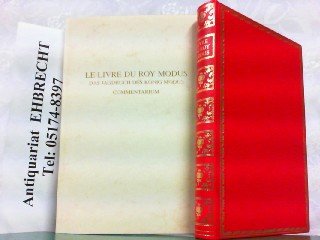 Das Jagdbuch des König Modus: Ms. 10218 der Bibliothèque royale Albert 1er Brüssel Film, Art & Culture