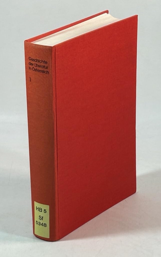 Geschichte der Literatur in Österreich. Von den Anfängen bis zur Gegenwart: Geschichte der Literatur in Österreich, 7 Bde., Bd.1, Die Literatur des Früh- und Hochmittelalter Contemporary literature Books