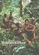 Die letzten Waldmenschen General education