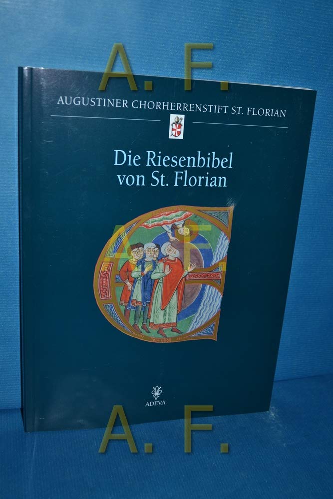Die Riesenbibel von St. Florian: Stiftsbibliothek St. Florian, Cod. XI 1. (Codices Illuminati) Film, Art & Culture