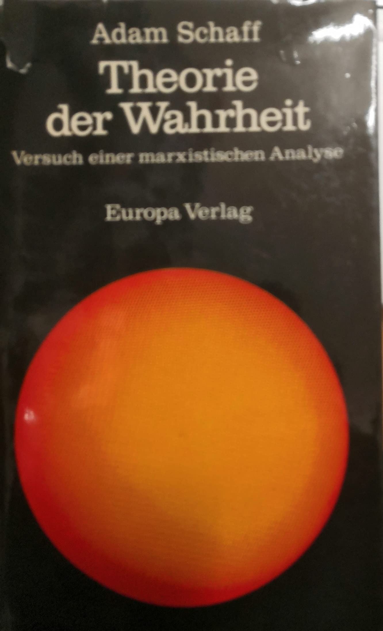 Theorie der Wahrheit. Versuch einer marxistischen Analyse Books