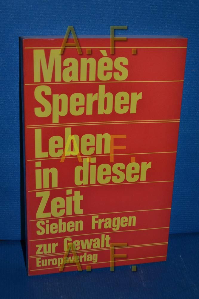Leben in dieser Zeit - Sieben Fragen zur Gewalt Business & Technology