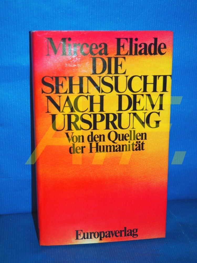 Die Sehnsucht nach dem Ursprung. Von den Quellen der Humanität Philosophy