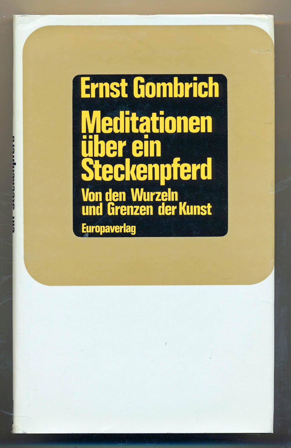 Meditationen über ein Steckenpferd. Von den Wurzeln und Grenzen der Kunst. Books