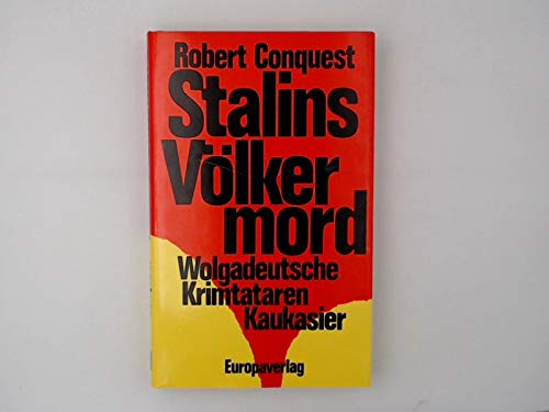 Stalins Völkermord. Wolgadeutsche / Krimtataren / Kaukasier Politics & History