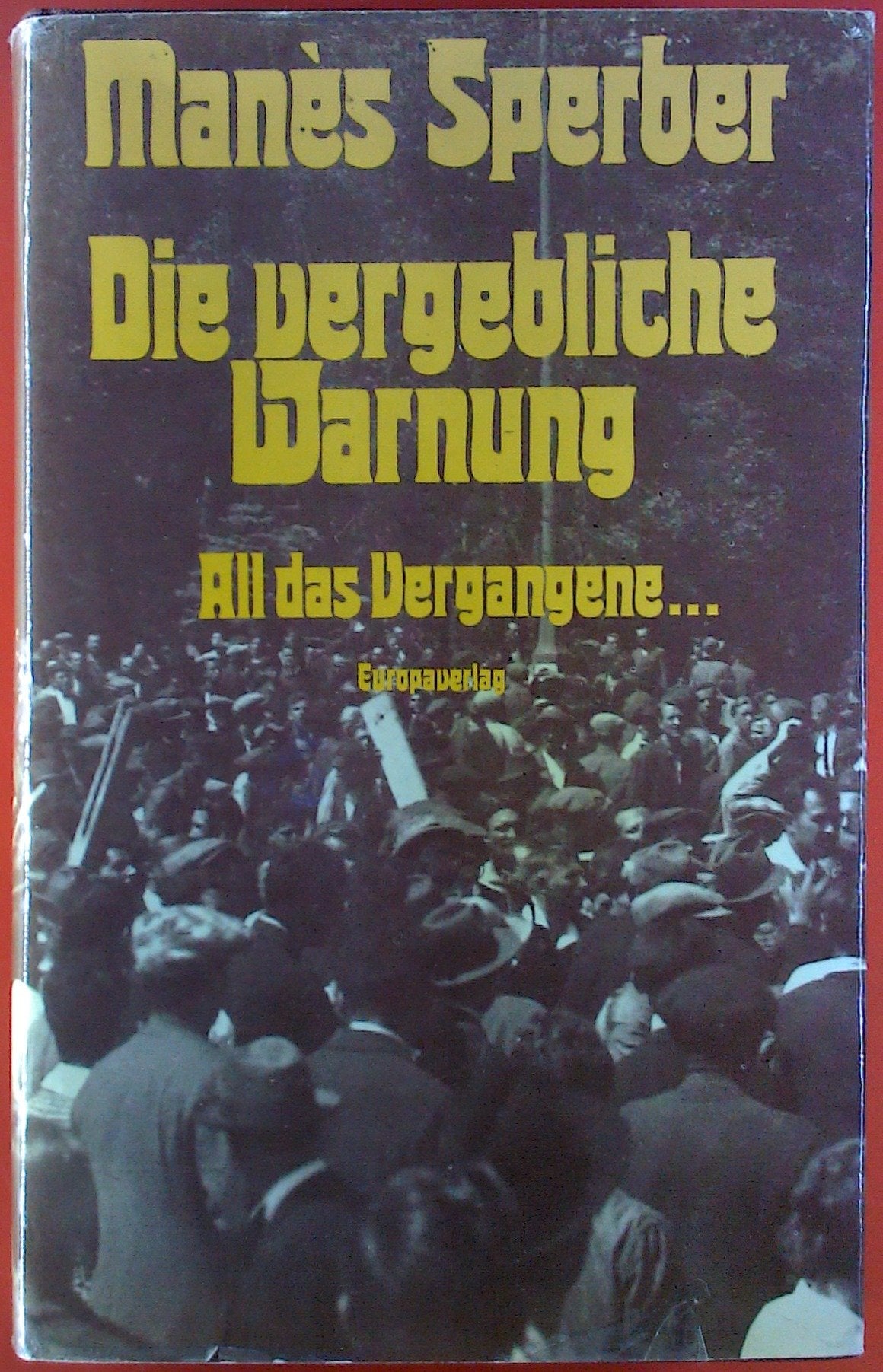 Die vergebliche Warnung. All das Vergangene Books