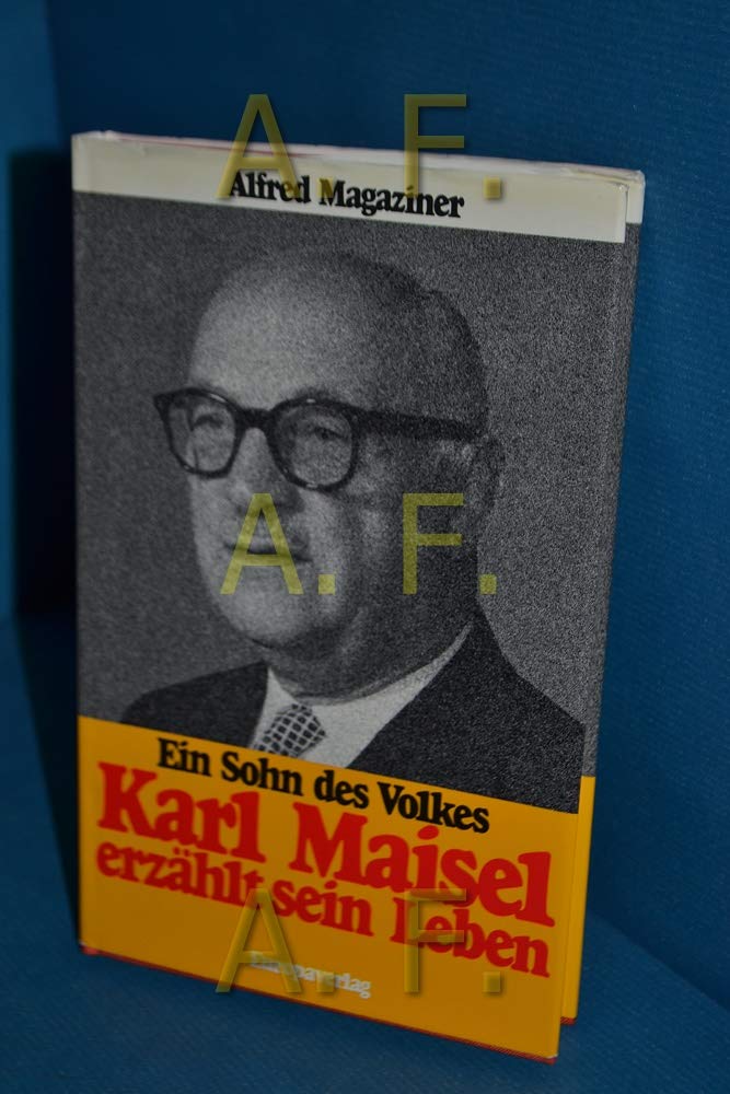 Karl Maisel erzählt sein Leben Ein Sohn des Volkes Books