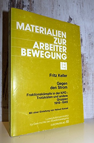 Gegen den Strom - Fraktionskämpfe in der KPÖ-Trotzkisten und andere Gruppen 1919-1945 Books