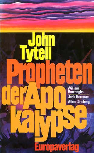 Propheten der Apokalypse. William Burroughs. Jack Kerouac. Allen Ginsberg Professional & Reference Books