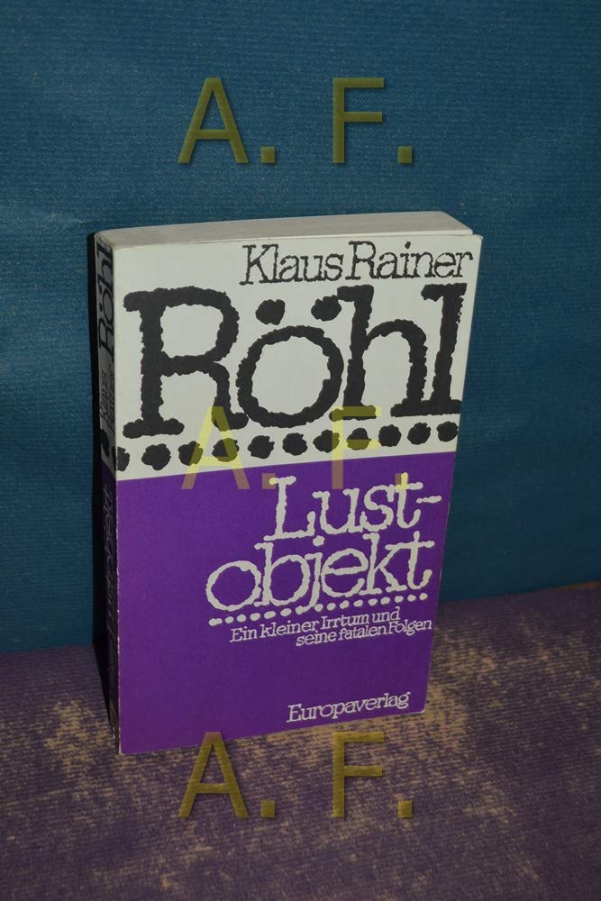 Lustobjekt. Ein kleiner Irrtum und seine fatalen Folgen Social Sciences