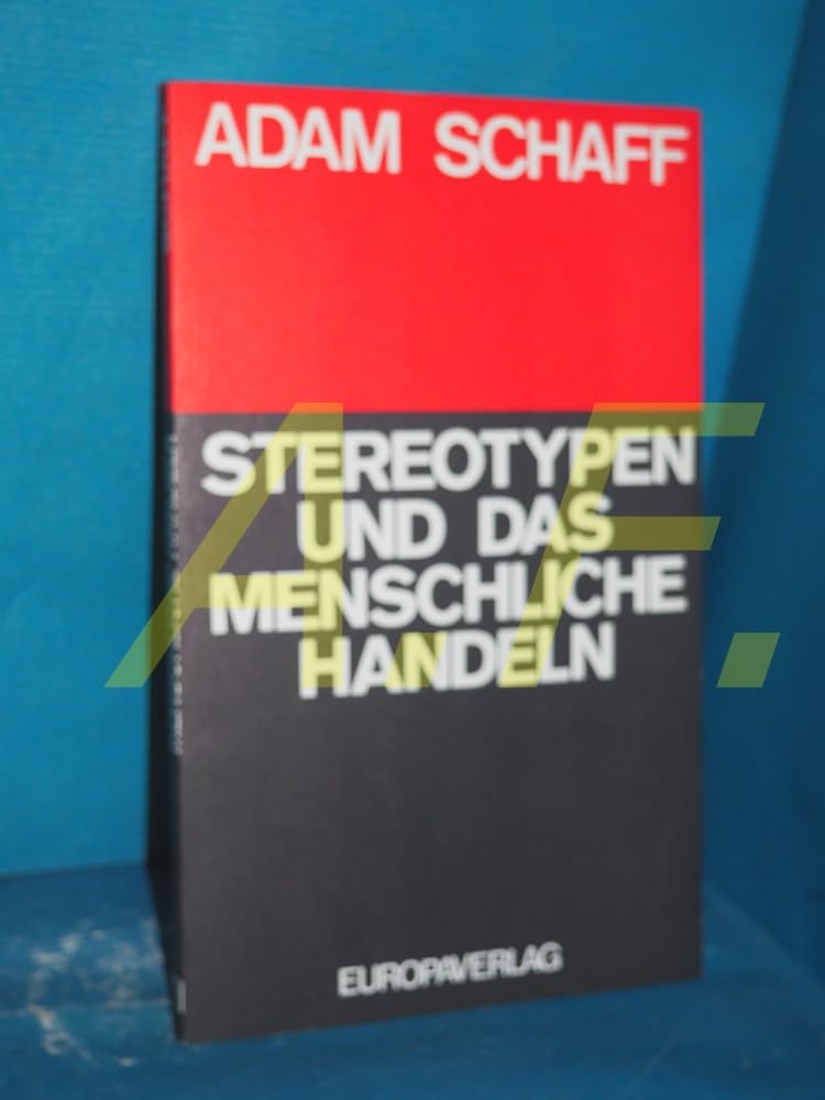 Stereotypen und das menschliche Handeln Social Sciences