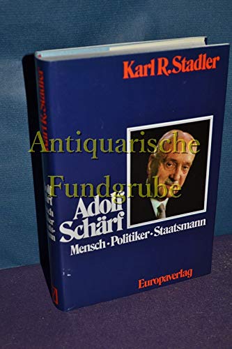 Adolf Schärf. Mensch, Politiker, Staatsmann Politics & Society