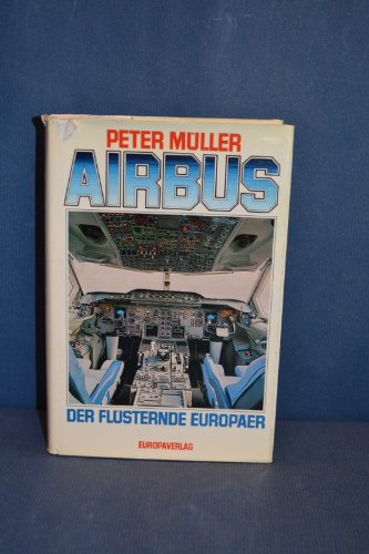 Airbus. Der flüsternde Europäer Books