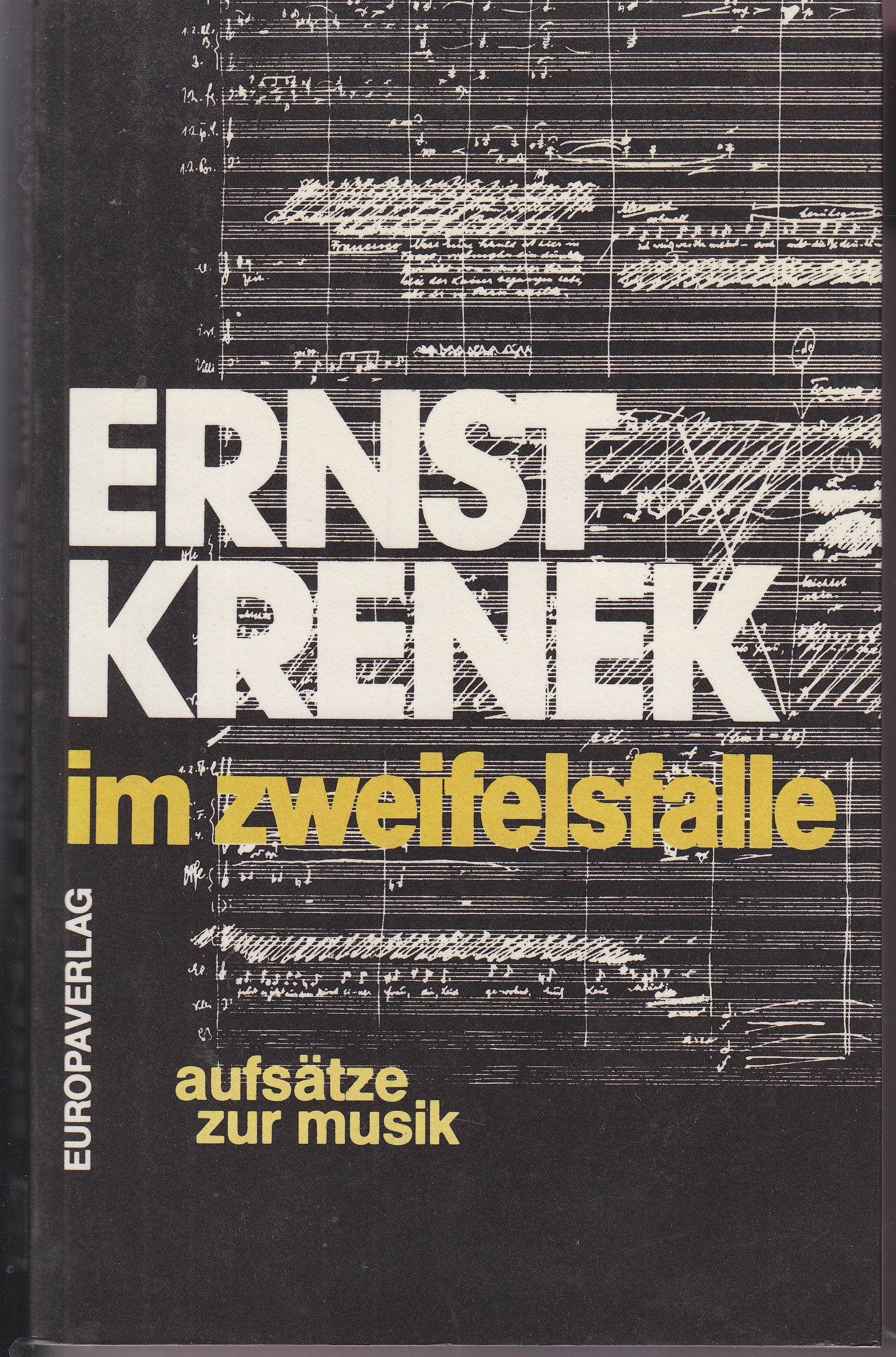 Im Zweifelsfalle. Aufsätze zur Musik Arts & Music