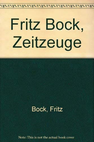Fritz Bock - Zeitzeuge Books