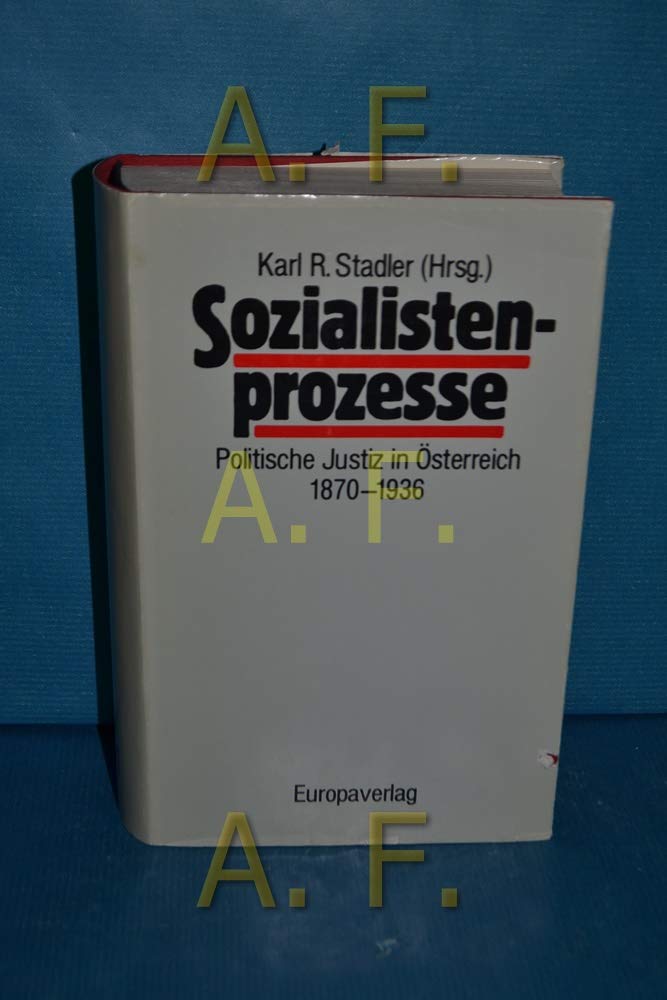 Sozialistenprozesse. Politische Justiz in Österreich 1870-1936 Books