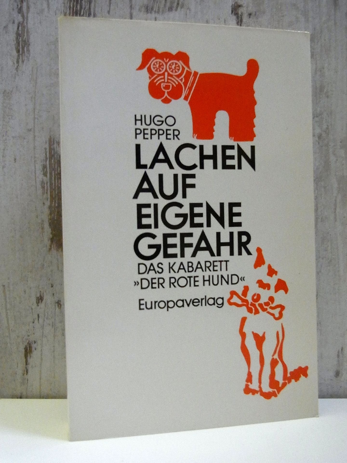 Lachen auf eigene Gefahr. Das Kabinett 'Der Rote Hund' 1946-1951 Film, Art & Culture