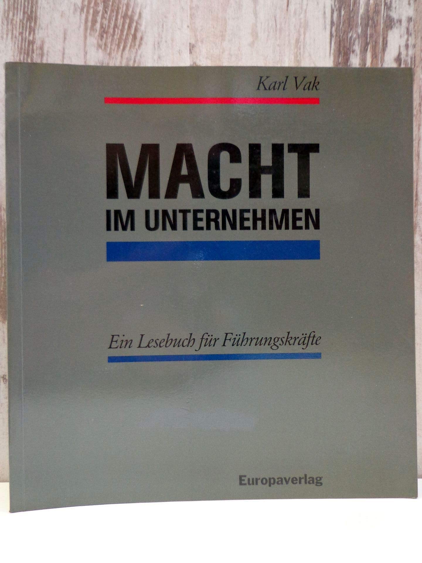 Macht im Unternehmen. Lesebuch für Führungskräfte Business, Finance & Career