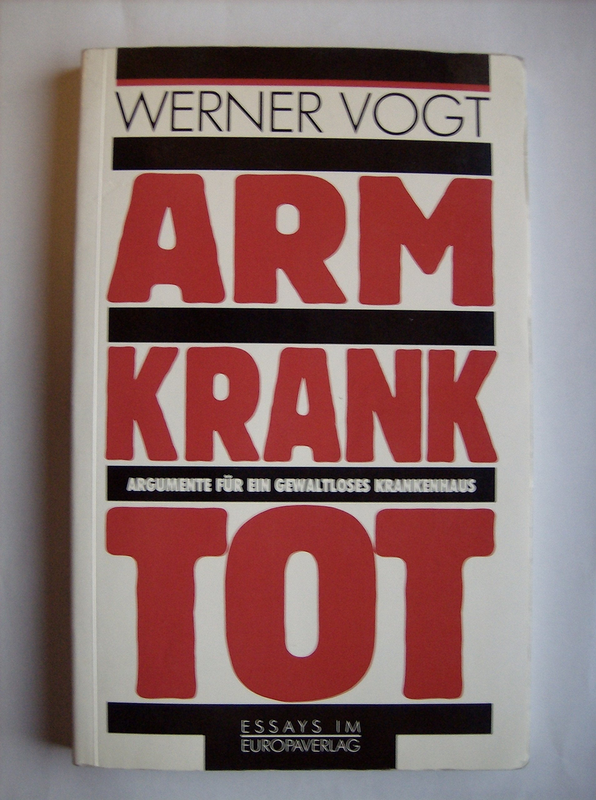 Arm. Krank. Tot Medicine
