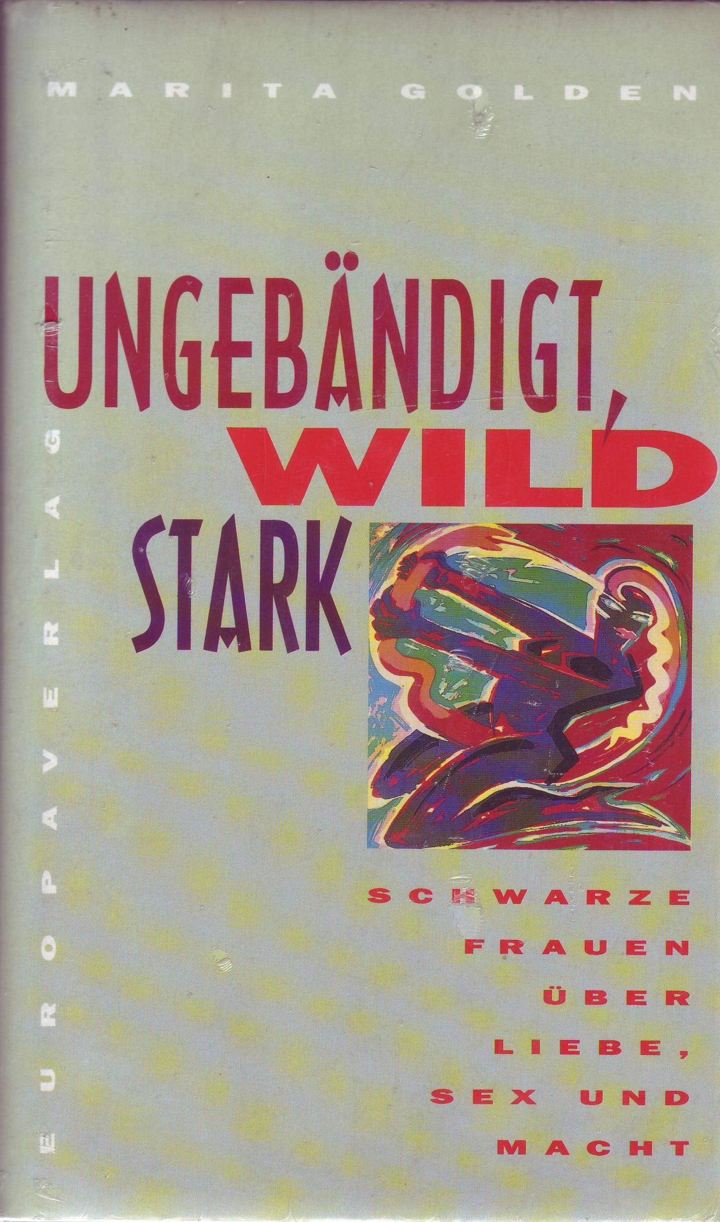 Ungebändigt, wild und stark Books