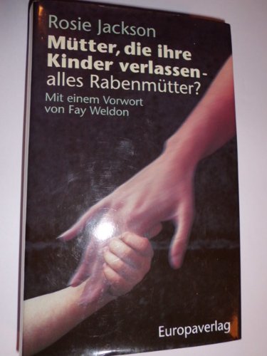 Mütter, die ihre Kinder verlassen, alles Rabenmütter? Parents & Children