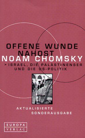 Offene Wunde Nahost: Israel, die Palästinenser und die US-Politik Politics & History
