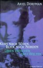 Kurs nach Süden, Blick nach Norden Memories