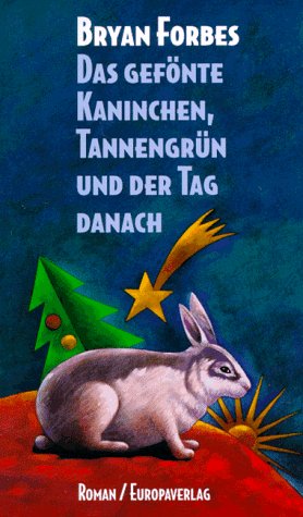Das gefönte Kaninchen, Tannengrün und der Tag danach Books