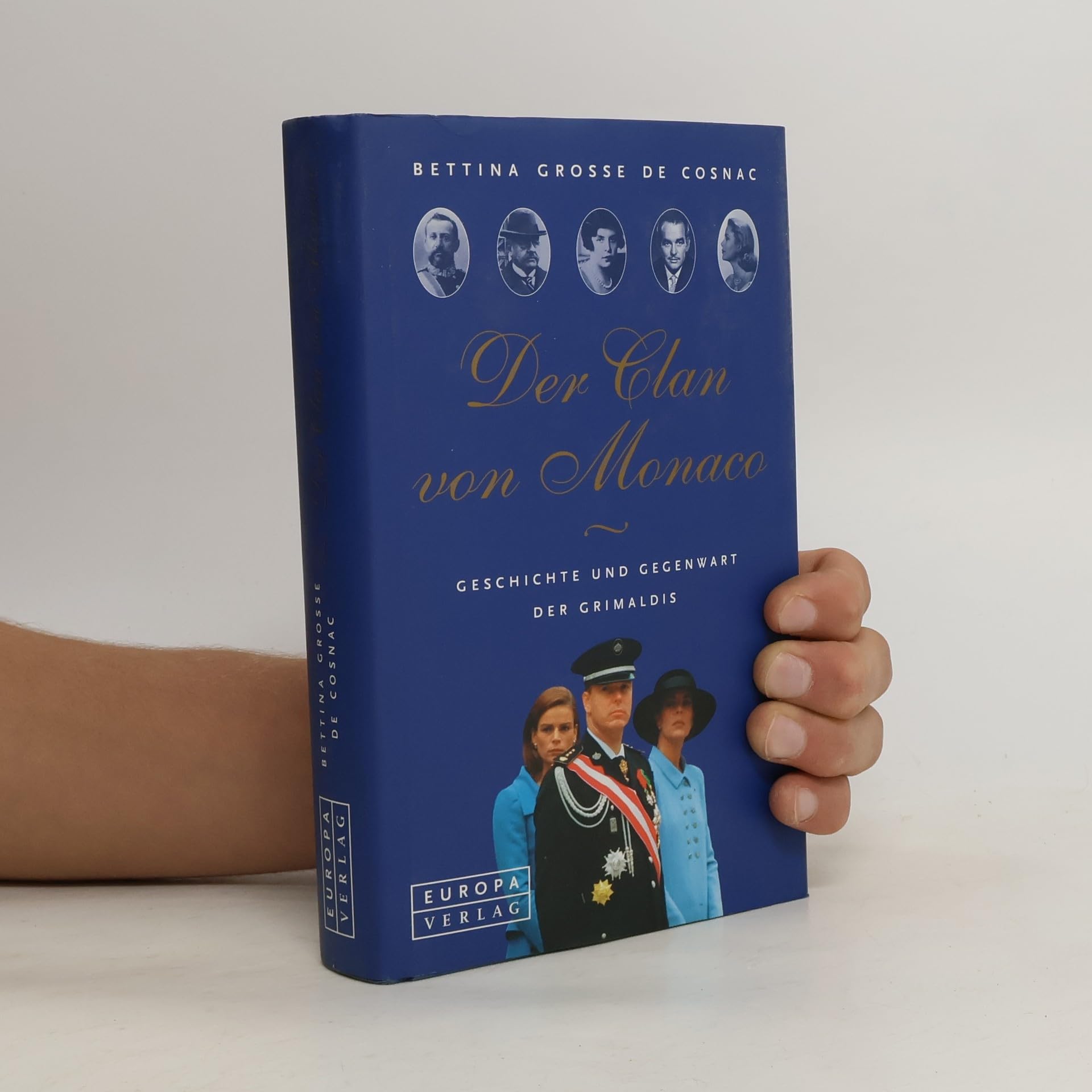 Der Clan von Monaco. Geschichte und Gegenwart der Grimaldis Politics & Society