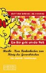 Ein Bär geht um die Welt: Haribo - Vom Bonbonkocher zum König der Gummibärchen. Eine deutsche Familiensaga Law
