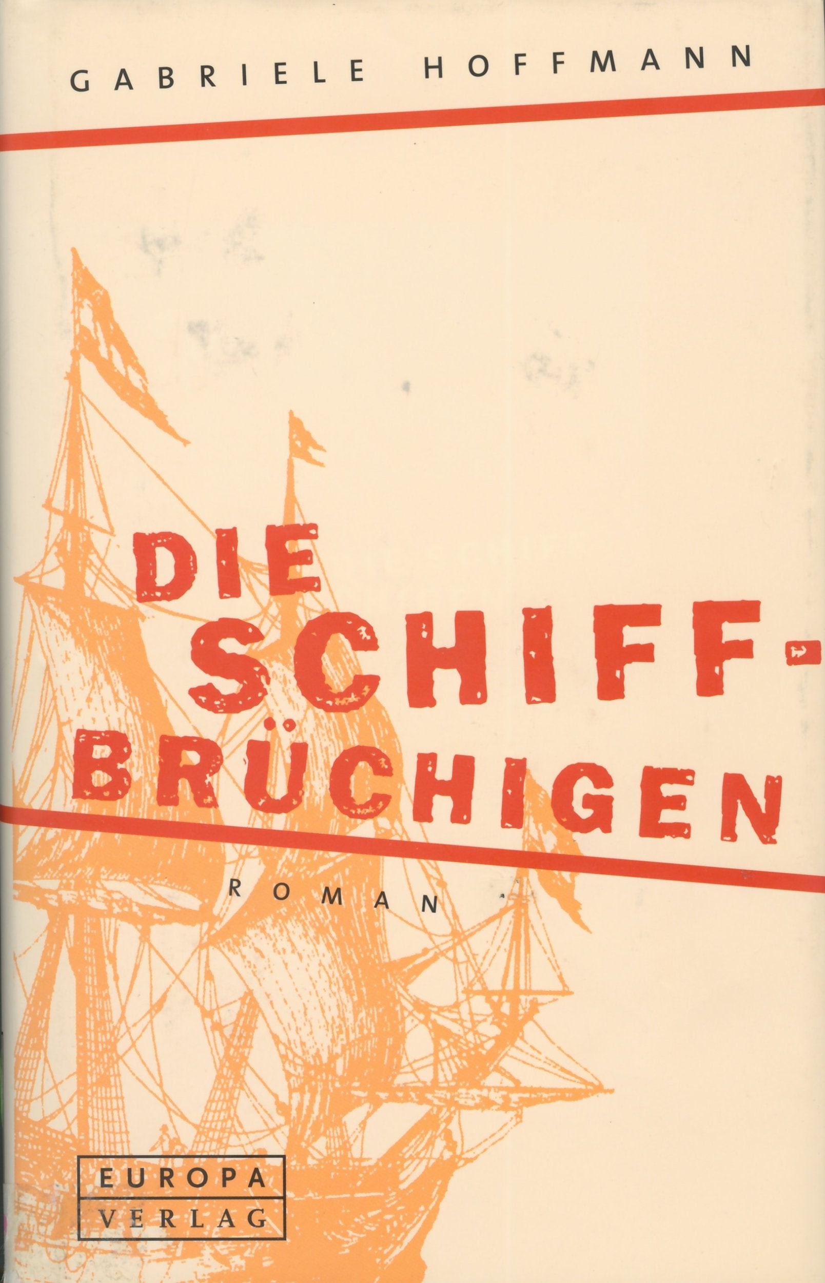 Die Schiffbrüchigen: Roman Historical Fiction