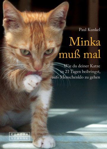 Minka muß mal: Wie du deiner Katze in 21 Tagen beibringst, aufs Menschenklo zu gehen Living & Furnishing