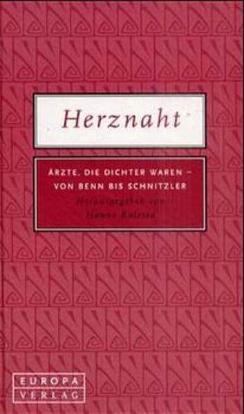 Herznaht. Ärzte, die Dichter waren - von Benn bis Schnitzler Books