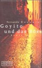 Goyito und das Böse: Roman. Aus d. Span. v. Harald Riemann Fiction