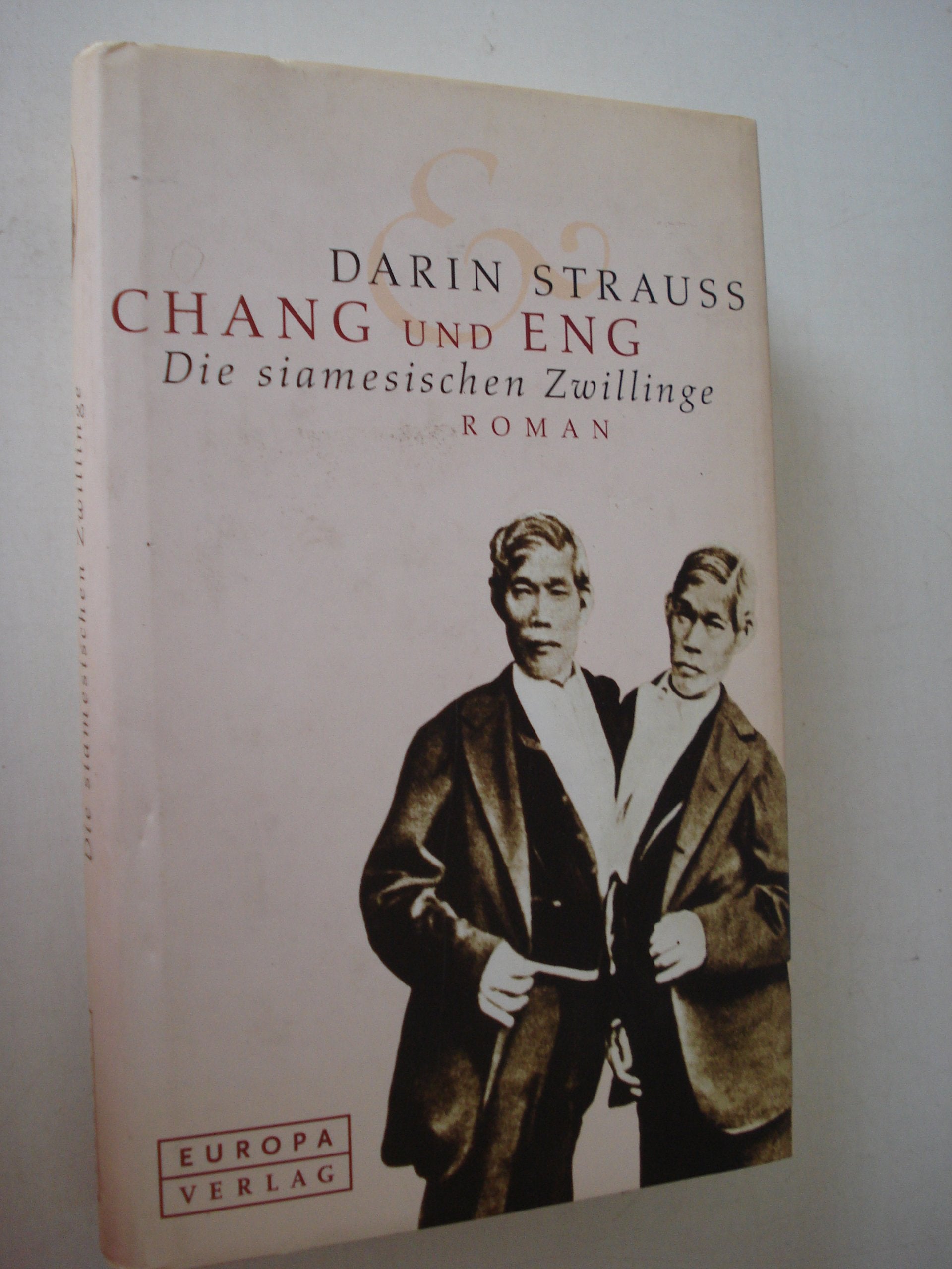 Chang und Eng. Die siamesischen Zwillinge Contemporary literature