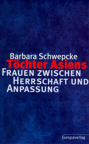 Töchter Asiens Politics & History