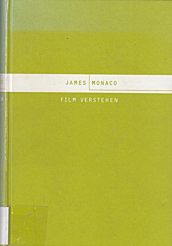 Film verstehen: Kunst, Technik, Sprache, Geschichte und Theorie des Films und der Neuen Medien. Mit einem Lexikon der Fachbegriffe Media & Communication