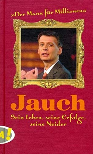 Jauch - Sein Leben, seine Erfolge, seine Neider Film, Art & Culture