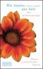 Wie Säulen aus Salz. Der farbenprächtige Roman orientalischer Frauen Books