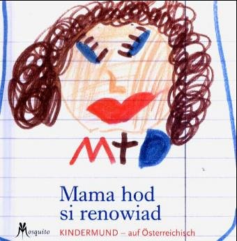 Mama hod si renowiad: Österreichischer Kindermund Contemporary literature