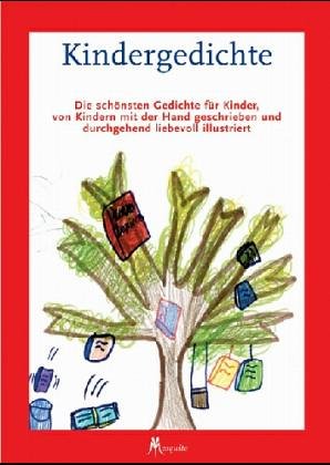 Kindergedichte: Die schönsten Gedichte für Kinder, mit der Hand geschrieben und durchgehend liebevoll illustriert Children's books