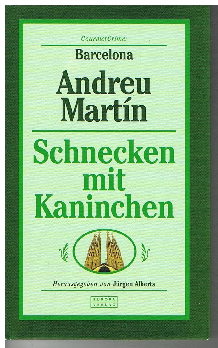 Schnecken mit Kaninchen. GourmetCrime: Barcelona Crime & Thrillers