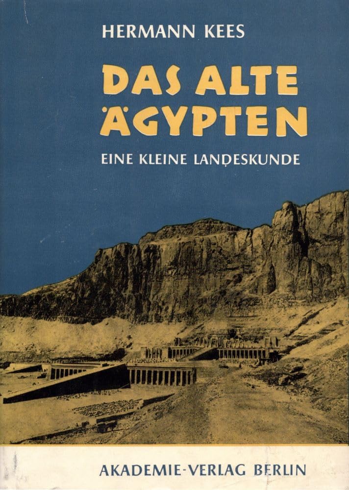Das alte Ägypten. Eine kleine Landeskunde. Mite einem Namen-, Orts- und Sachregister von Adelheid Burkhardt Books