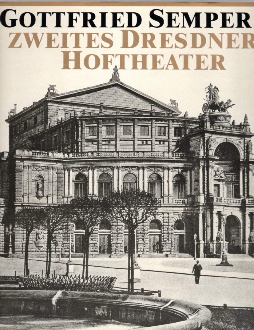Gottfried Sempers Zweites Dresdner Hoftheater: Entstehung, Künstlerische Ausstattung, Ikonografie Books